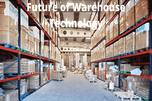 Future of Warehouse With Technology